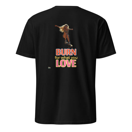 Black T-shirt, back print: skateboard girl, BURN for what you LOVE
