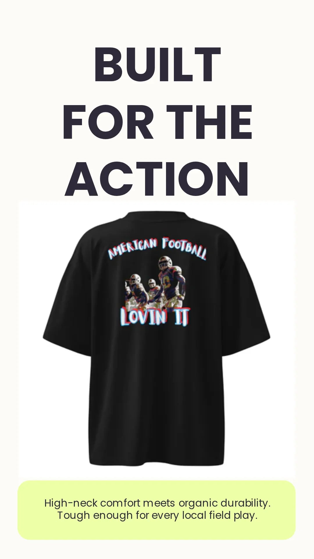 American Football oversized high neck t-shirt in Schwarz, Rückenansicht mit 'American Football Lovin' It'-Print, Kampagnenmotiv 'Built For The Action'