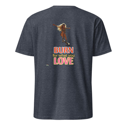 Short-Sleeve T-Shirt, Sapphire, back: “BURN for what you LOVE” print
