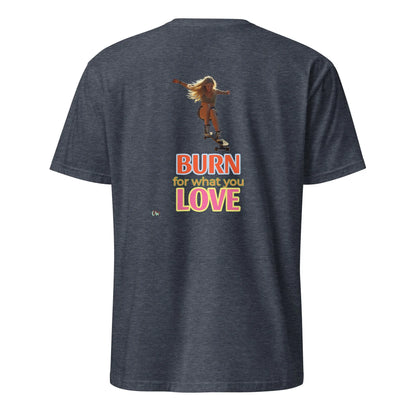 Short-Sleeve T-Shirt, Sapphire, back: “BURN for what you LOVE” print