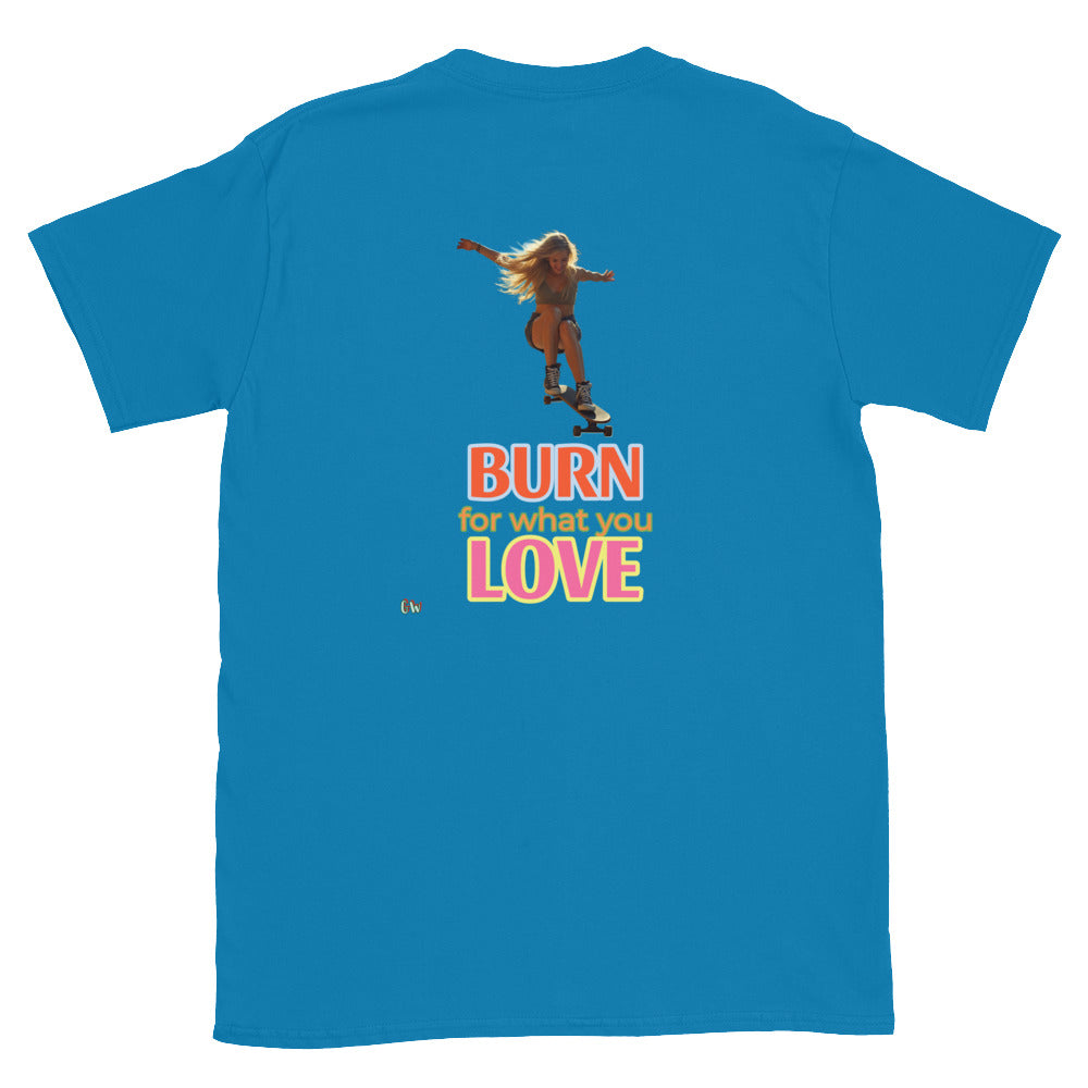 T-Shirt Rückansicht „Burn for what you love“, hellblau, Kurzarm